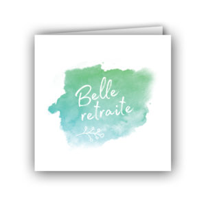 Carte belle retraite, collection aquarelle